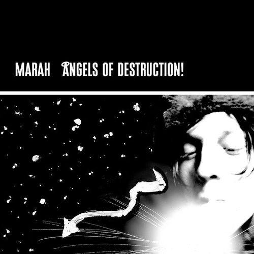 Marah, Angels of Destruction!